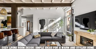cozy living room decor: simple ideas for a warm and stylish home
