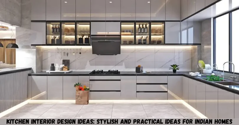 kitchen interior design ideas: stylish and practical ideas for indian homes