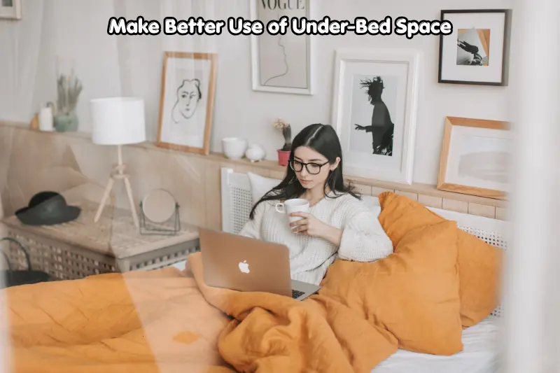 make better use of under-bed space