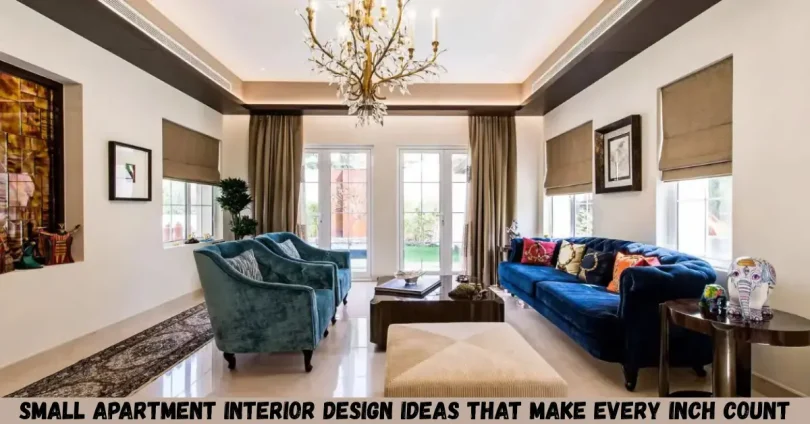 small apartment interior design ideas that make every inch count