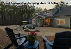 small backyard landscaping ideas: 15 brilliant ways