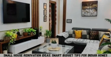 small house renovation ideas: smart budget tips for indian homes