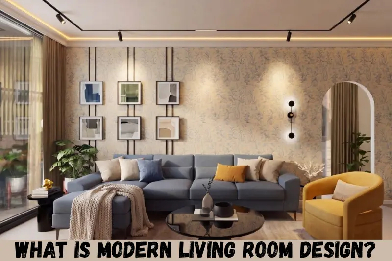 what is modern living room design?